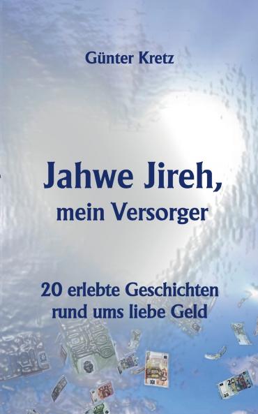 Jahwe Jireh mein Versorger