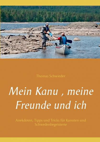 Mein Kanu  meine Freunde und ich