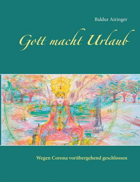 Gott macht Urlaub