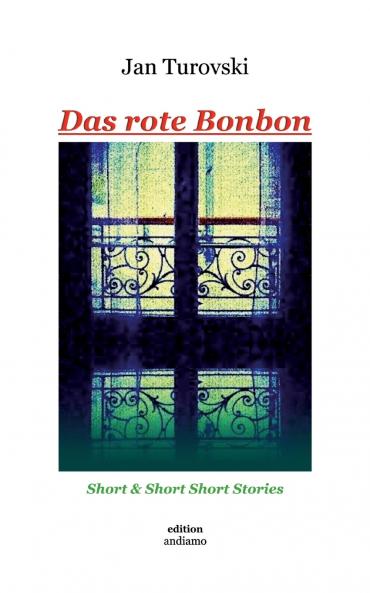 Das rote Bonbon