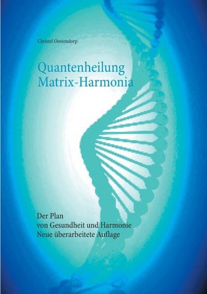 Quantenheilung Matrix-Harmonia