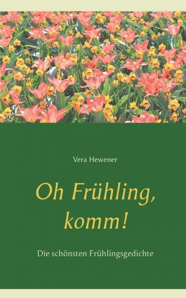 Oh Frühling komm!