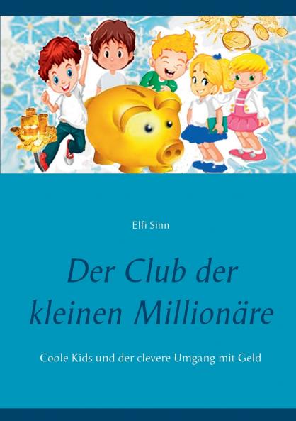 Der Club der kleinen Millionäre
