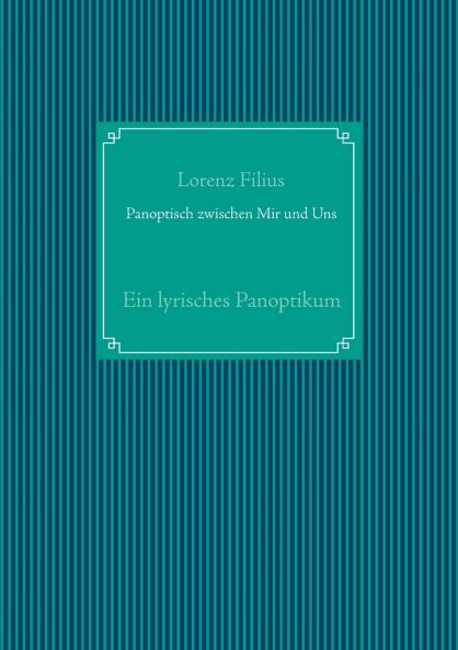 Panoptisch zwischen Mir und Uns