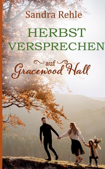 Herbstversprechen auf Gracewood Hall