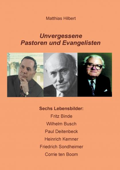 Unvergessene Pastoren und Evangelisten