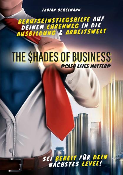 The Shades of Business