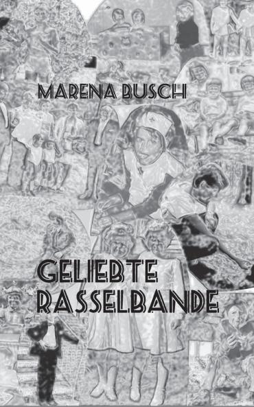 Geliebte Rasselbande