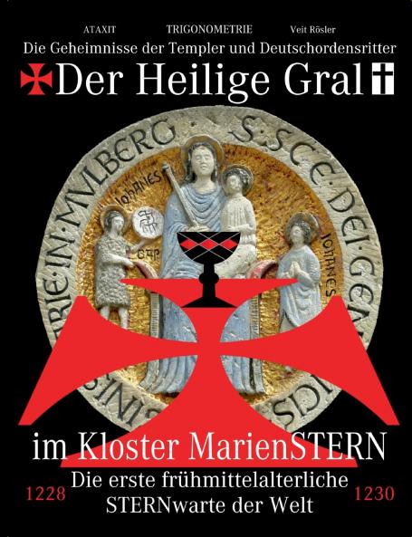 Der Heilige Gral im Kloster MarienSTERN