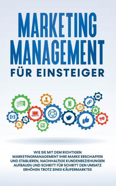 Marketing Management für Einsteiger