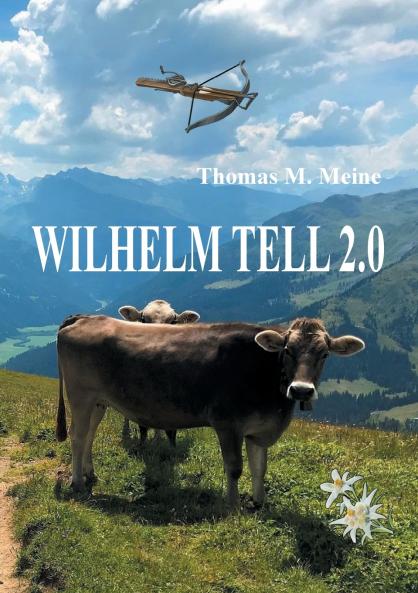 Wilhelm Tell 2.0