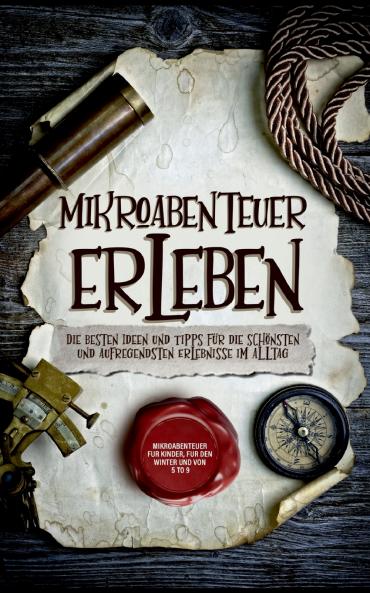 Mikroabenteuer erleben