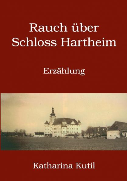 Rauch über Schloss Hartheim