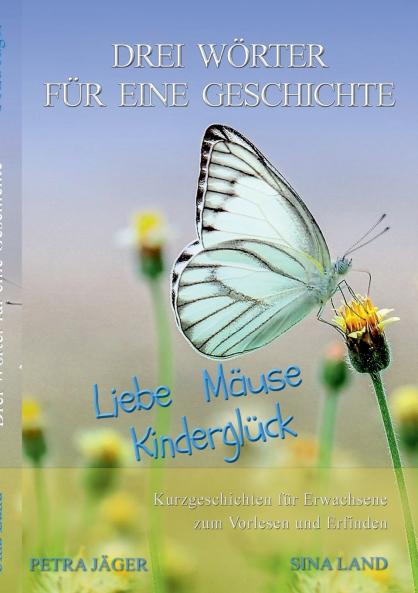 Drei Wörter für eine Geschichte