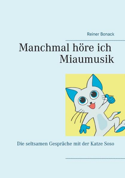 Manchmal höre ich Miaumusik