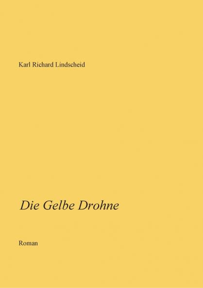 Die Gelbe Drohne