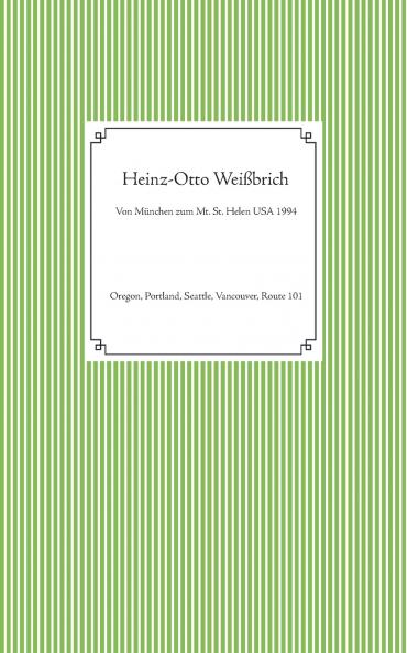 Von München zum Mt. St. Helen USA 1994