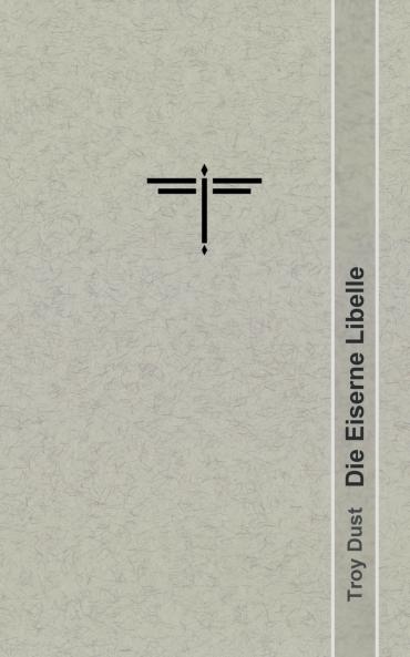 Die Eiserne Libelle