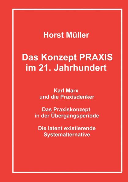 Das Konzept PRAXIS im 21. Jahrhundert