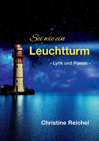Sei wie ein Leuchtturm