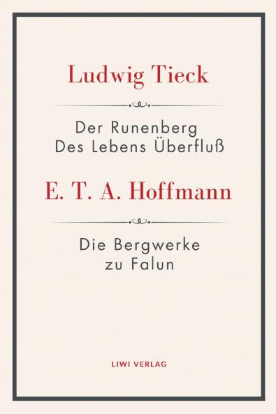 Der Runenberg / Des Lebens Überfluß / Die Bergwerke zu Falun
