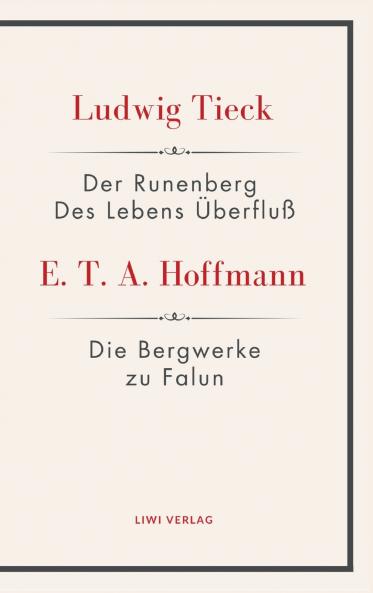 Der Runenberg / Des Lebens Überfluß / Die Bergwerke zu Falun