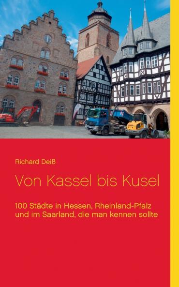 Von Kassel bis Kusel