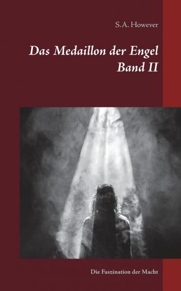Das Medaillon der Engel Band II