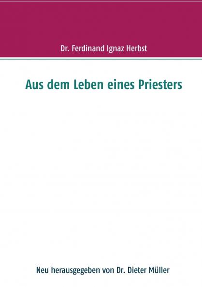Aus dem Leben eines Priesters