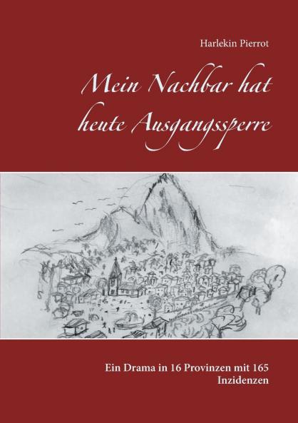 Mein Nachbar hat heute Ausgangssperre