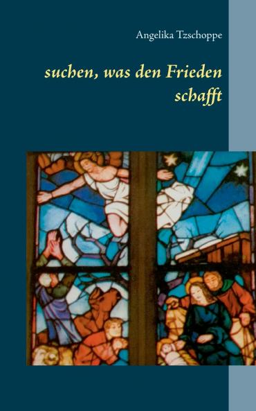 suchen was den Frieden schafft