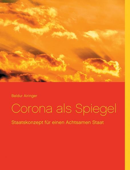 Corona als Spiegel