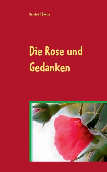 Die Rose und Gedanken