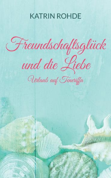 Freundschaftsglück und die Liebe