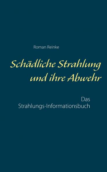 Schädliche Strahlung und ihre Abwehr