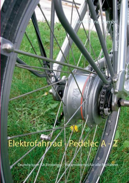Elektrofahrrad - Pedelec von A - Z