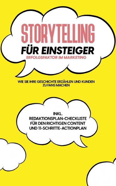Storytelling für Einsteiger - Der Erfolgsfaktor im Marketing