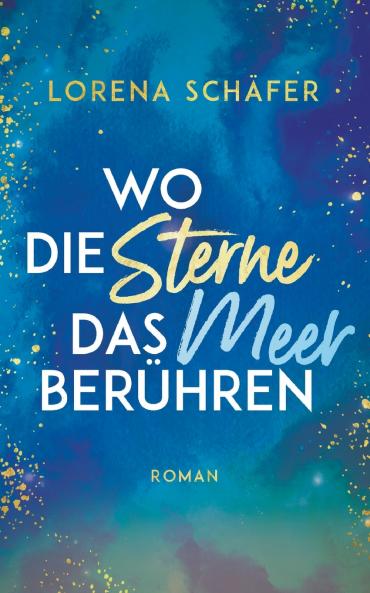 Wo die Sterne das Meer ber��hren
