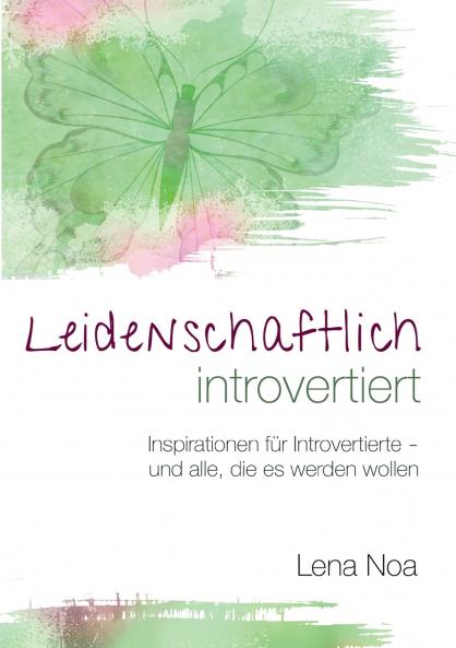 Leidenschaftlich introvertiert