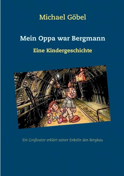 Mein Oppa war Bergmann