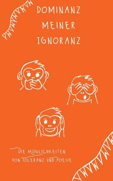 Dominanz meiner Ignoranz