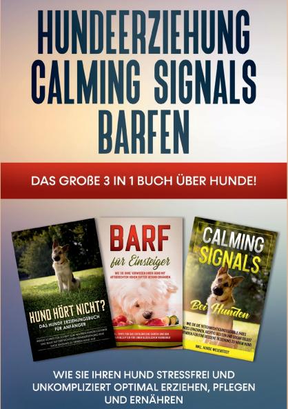 Hundeerziehung | Calming Signals | Barfen