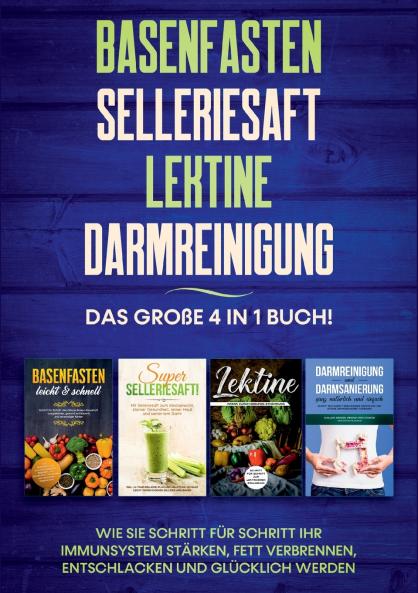 Basenfasten | Selleriesaft | Lektine | Darmreinigung