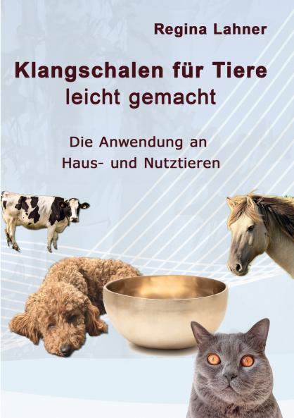 Klangschalen für Tiere leicht gemacht