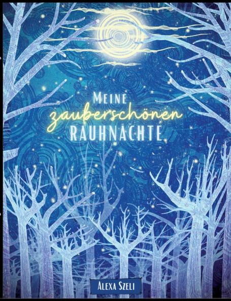 Meine zauberschönen Rauhnächte