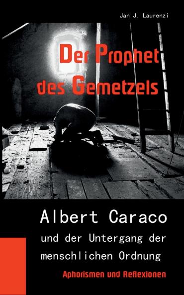 Der Prophet des Gemetzels