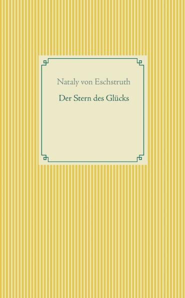 Der Stern des Glücks