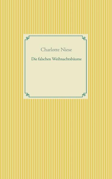 Die falschen Weihnachtsbäume