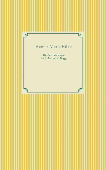 Die Aufzeichnungen des Malte Laurids Brigge