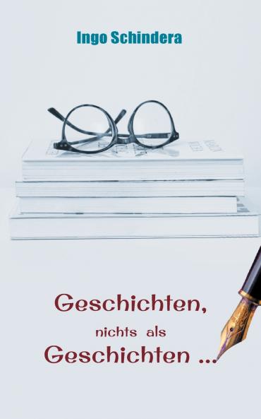 Geschichten nichts als Geschichten ...